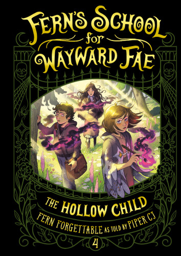 The Hollow Child (Fern's School for Wayward Fae) book cover by Fern Forgettable