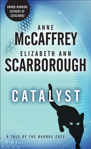 Catalyst: A Tale of the Barque Cats (A Tale of Barque Cats) book cover by Anne McCaffrey, Elizabeth Ann Scarborough