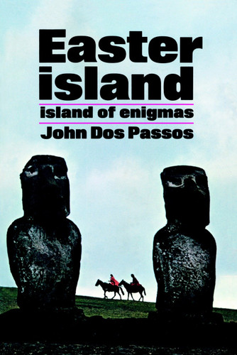 Easter Island: Island of Enigmas book cover by John Dos Passos
