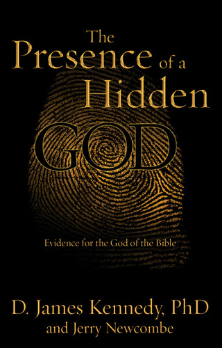 The Presence of a Hidden God: Evidence for the God of the Bible book cover by Dr. D. James Kennedy