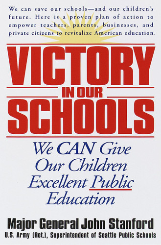 Victory in Our Schools: We Can Give Our Children Excellent Public Education book cover by John Stanford