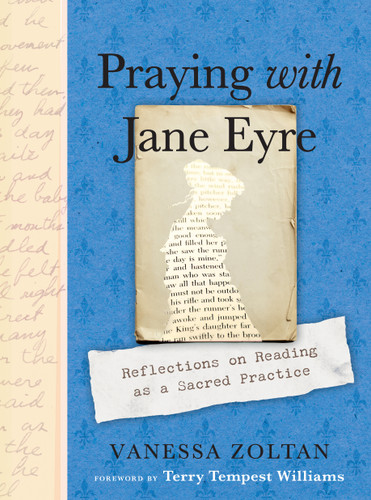 Praying with Jane Eyre: Reflections on Reading as a Sacred Practice book cover by Vanessa Zoltan