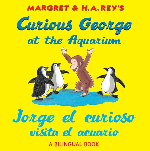 Curious George at the Aquarium/Jorge el curioso visita el acuario: Bilingual English-Spanish (Curious George) book cover by H. A. Rey