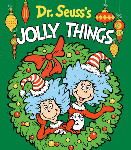 Dr. Seuss's Jolly Things: A Christmas Board Book for Kids (Dr. Seuss's Things Board Books) book cover by Dr. Seuss