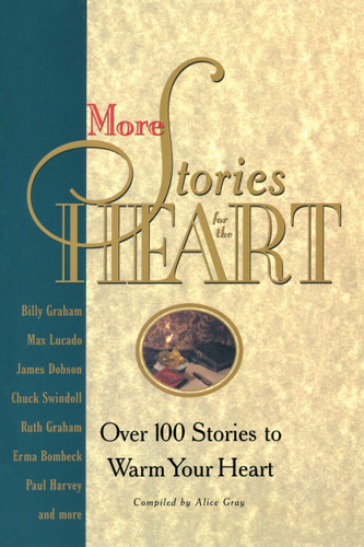 More Stories for the Heart: The Second Collection (Stories for the Heart) book cover by Alice Gray