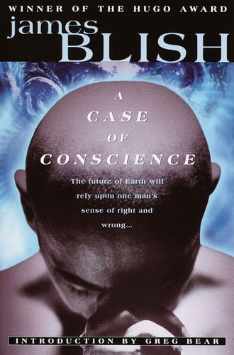 A Case of Conscience book cover by James Blish