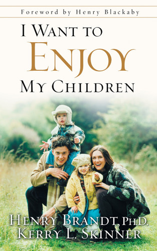 I Want to Enjoy My Children book cover by Henry Brandt, Kerry L. Skinner