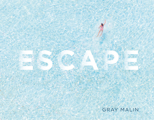Escape: Photographs book cover by Gray Malin