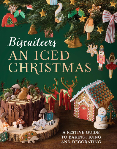An Iced Christmas: The Biscuiteers Festive Guide to Baking, Icing and Decorating book cover by Harriet Hastings