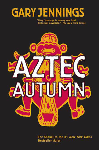 Aztec Autumn (Aztec #2) book cover by Gary Jennings
