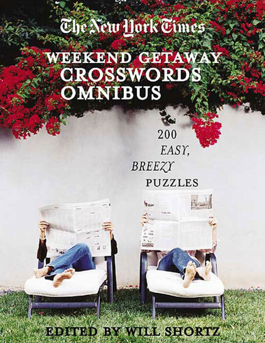 The New York Times Crosswords for a Weekend Getaway: 200 Easy, Breezy Puzzles book cover by The New York Times
