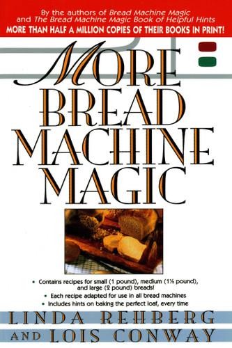 More Bread Machine Magic book cover by Linda Rehberg, Lois Conway