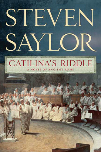 Catilina's Riddle: A Novel of Ancient Rome (Novels of Ancient Rome #3) book cover by Steven Saylor
