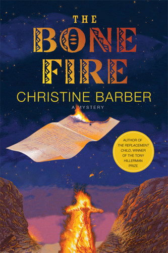 The Bone Fire: A Mystery (Gil Montoya & Lucy Newroe #2) book cover by Christine Barber