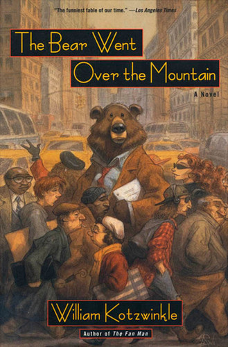 The Bear Went Over the Mountain: A Novel book cover by William Kotzwinkle