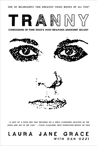 Tranny: Confessions of Punk Rock's Most Infamous Anarchist Sellout book cover by Laura Jane Grace