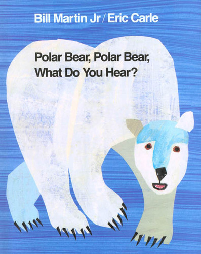 Polar Bear, Polar Bear, What Do You Hear?: Classic Hardcover (Brown Bear and Friends) book cover by Bill Martin, Jr.