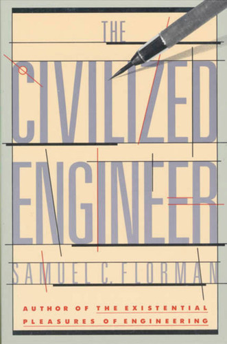 The Civilized Engineer book cover by Samuel C. Florman
