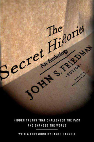 The Secret Histories: Hidden Truths That Challenged the Past and Changed the World book cover by 