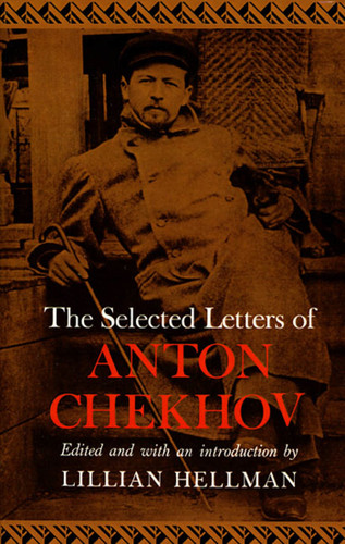 The Selected Letters of Anton Chekhov book cover by Anton Chekhov