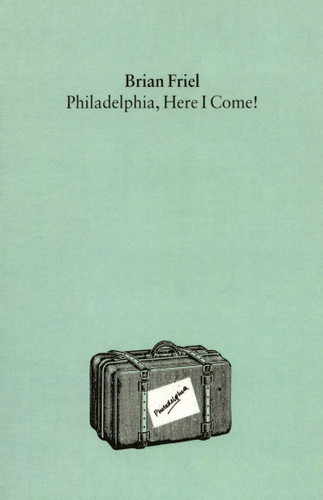 Philadelphia, Here I Come!: A Play book cover by Brian Friel