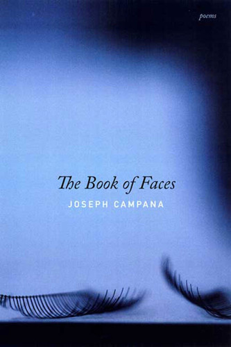 The Book of Faces: Poems book cover by Joseph Campana