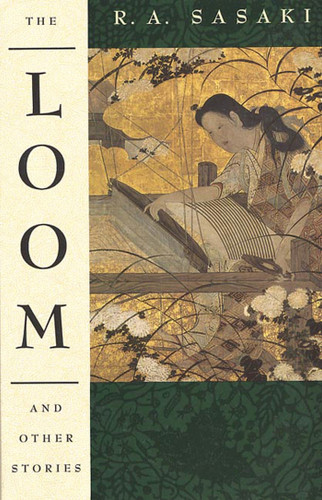 The Loom and Other Stories book cover by Ruth A. Sasaki