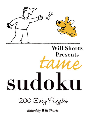 Will Shortz Presents Tame Sudoku: 200 Easy Puzzles book cover by 