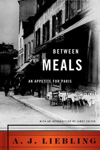 Between Meals: An Appetite for Paris book cover by A. J. Liebling
