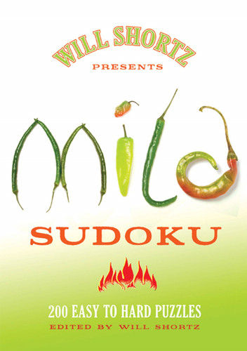 Will Shortz Presents Mild Sudoku: 200 Easy to Hard Puzzles book cover by 
