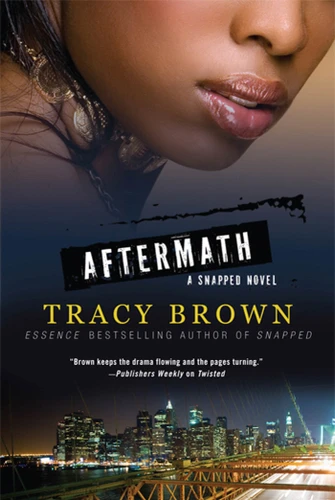 Aftermath: A Snapped Novel (Snapped #2) book cover by Tracy Brown