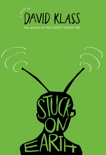 Stuck on Earth book cover by David Klass