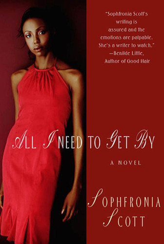All I Need to Get By: A Novel book cover by Sophfronia Scott