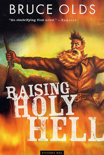 Raising Holy Hell: A Novel book cover by Bruce Olds
