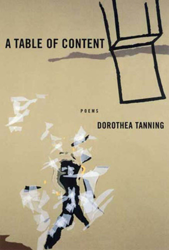 A Table of Content: Poems book cover by Dorothea Tanning