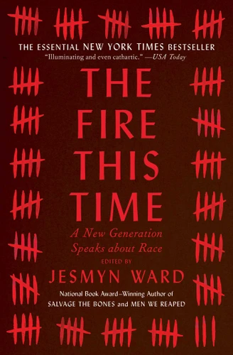 The Fire This Time: A New Generation Speaks about Race book cover by Jesmyn Ward