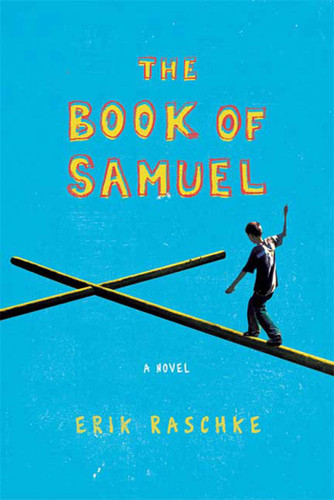 The Book of Samuel: A Novel book cover by Erik Raschke
