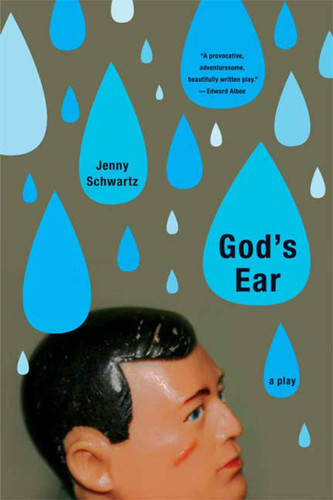 God's Ear: A Play book cover by Jenny Schwartz