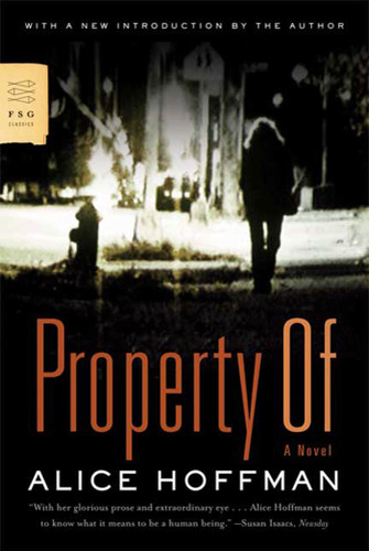 Property Of: A Novel (FSG Classics) book cover by Alice Hoffman