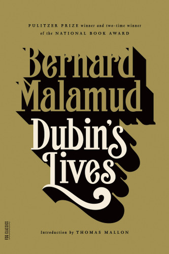 Dubin's Lives: A Novel (FSG Classics) book cover by Bernard Malamud, Thomas Mallon