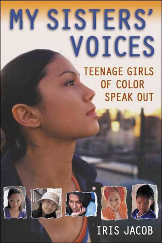 My Sisters' Voices: Teenage Girls of Color Speak Out book cover by 