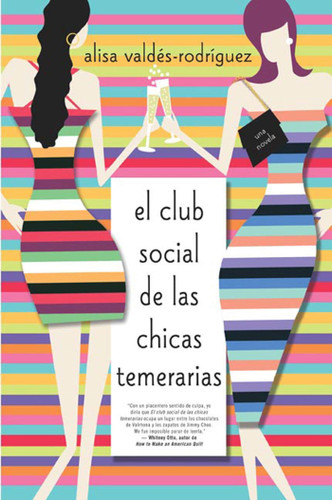 El club social de las chicas temerarias: Una Novela (Spanish edition of The Dirty Girls Social Club) book cover by Alisa Valdes-Rodriguez