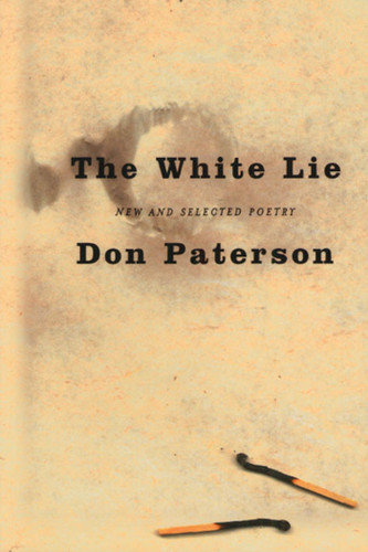 The White Lie: New and Selected Poetry book cover by Don Paterson