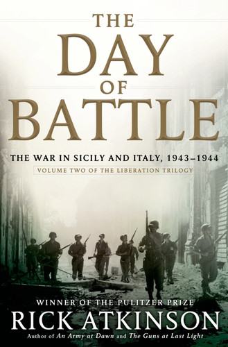 The Day of Battle: The War in Sicily and Italy, 1943-1944 book cover by Rick Atkinson