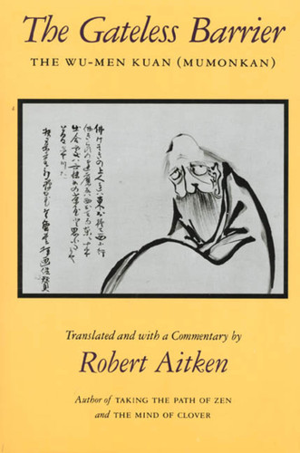 The Gateless Barrier: The Wu-Men Kuan (Mumonkan) book cover by 