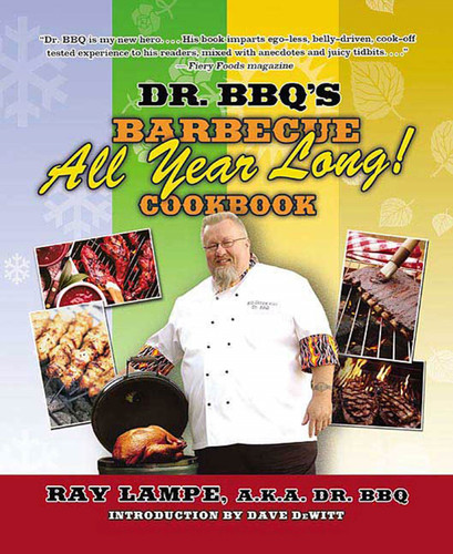 Dr. BBQ's "Barbecue All Year Long!" Cookbook (Dr. BBQ) book cover by Ray Lampe
