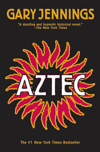 Aztec (Aztec #1) book cover by Gary Jennings