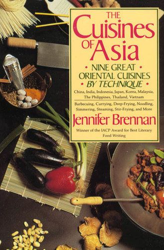 The Cuisines of Asia: Nine Great Oriental Cuisines by Technique book cover by Jennifer Brennan