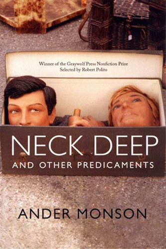 Neck Deep and Other Predicaments: Essays book cover by Ander Monson