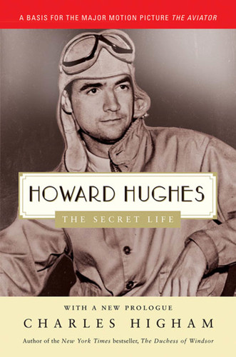Howard Hughes: The Secret Life: The Secret Life book cover by Charles Higham